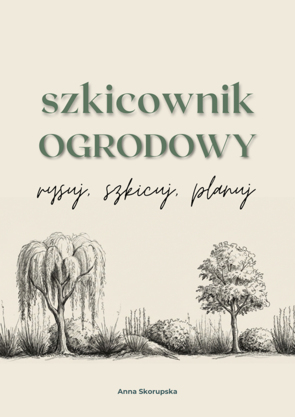 szkicownik ogrodowy 2026 zeszyt cwieczen do projektowania rabat komponowania roslin w ogrodzie